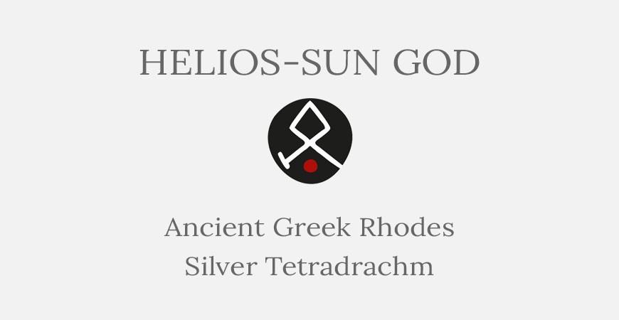 Helios-Sun God ~ Ancient Greek Rhodes Silver Tetradrachm - Short History